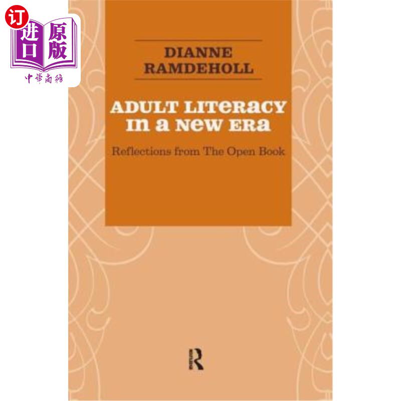 海外直订Adult Literacy in a New Era: Reflections from the Open Book 新时代的成人识字:来自开卷的思考
