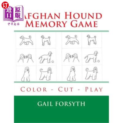 海外直订Afghan Hound Memory Game: Color - Cut - Play 阿富汗猎犬记忆游戏：色切游戏