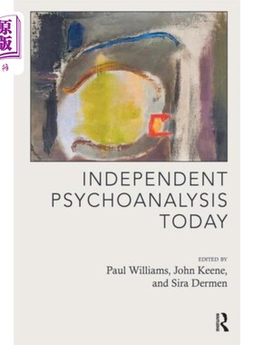 海外直订Independent Psychoanalysis Today 今天的独立精神分析