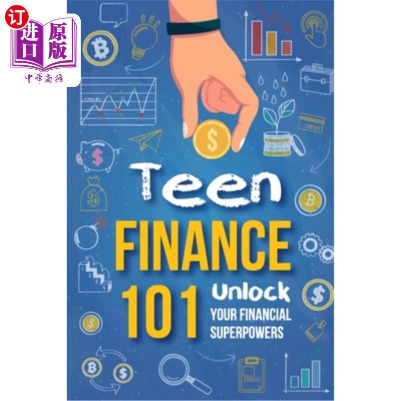 海外直订Teen Finance 101: Unlock Your Financial Superpowers 青少年理财101：释放你的理财超能力