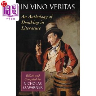 Vino 海外直订In Literature 饮酒选集 文学中 Veritas Anthology 真理之酒 Drinking
