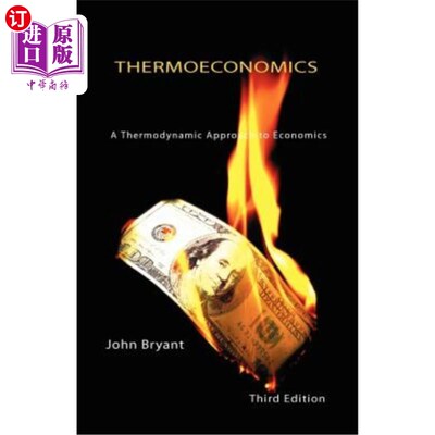 海外直订Thermoeconomics - A Thermodynamic Approach to Economics Third Edition 热经济学-经济学的热力学方法第三版