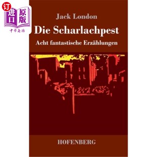 海外直订德语 Die Scharlachpest: Acht fantastische Erz?hlungen 猩红热大瘟疫