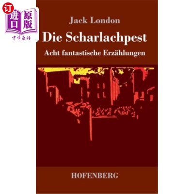 海外直订德语 Die Scharlachpest: Acht fantastische Erz?hlungen 猩红热大瘟疫