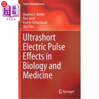 海外直订Ultrashort Electric Pulse Effects in Biology and Medicine 生物与医学中的超短电脉冲效应