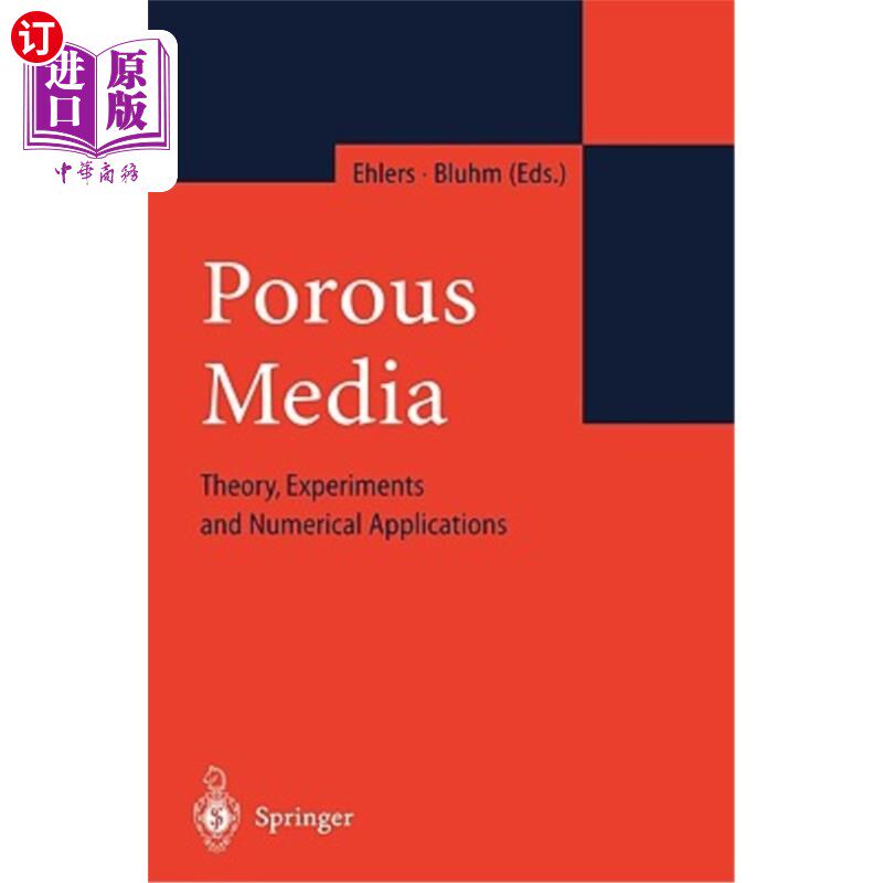 海外直订Porous Media: Theory, Experiments and Numerical Applications 多孔介质:理论、实验与数值应用