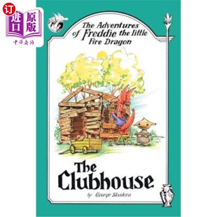 海外直订The Adventures of Freddie the little Fire Dragon: The Clubhouse 小火龙弗雷迪的冒险:俱乐部会所