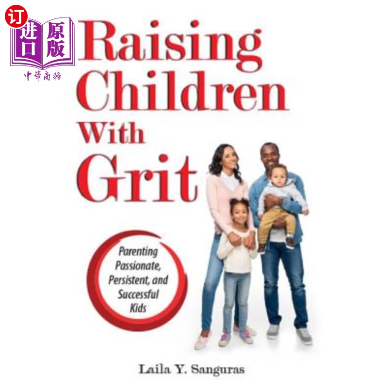 海外直订Raising Children with Grit: Parenting Passionate, Persistent, and Successful Kid 用勇气养育孩子：充满激情、