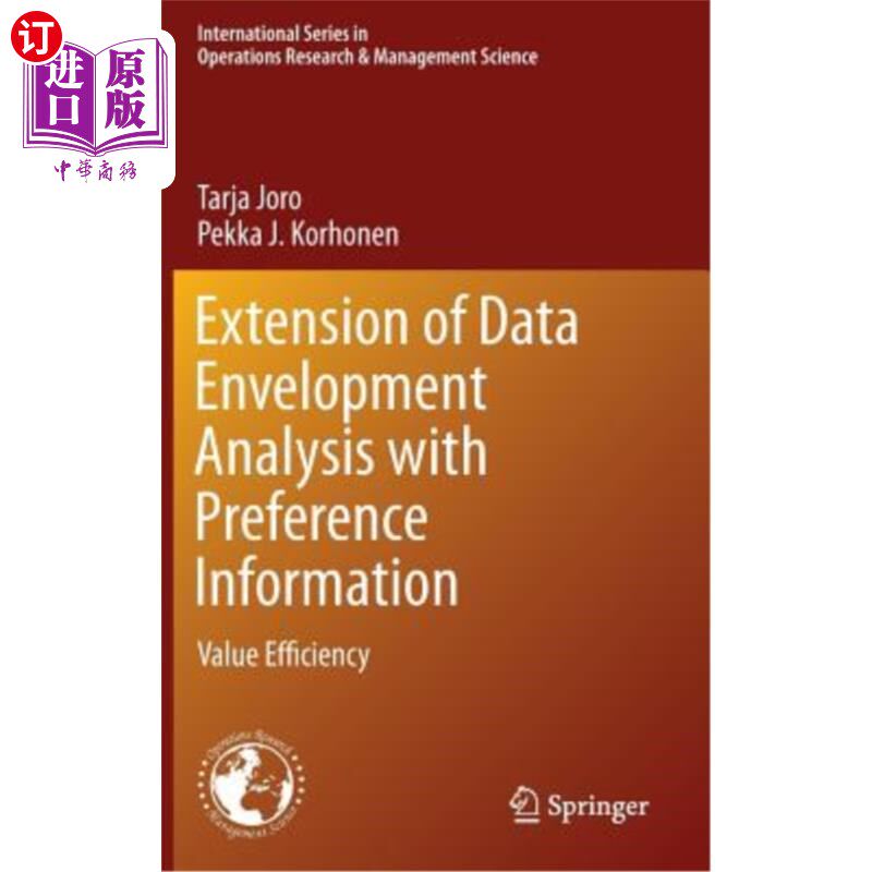 海外直订Extension of Data Envelopment Analysis with Preference Information: Value Effici 带有偏好信息的数据包络分析