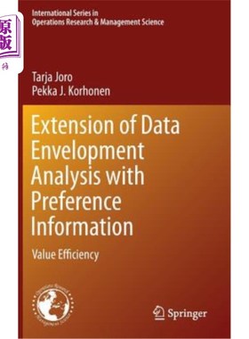 海外直订Extension of Data Envelopment Analysis with Preference Information: Value Effici 带有偏好信息的数据包络分析