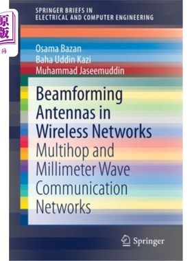 海外直订Beamforming Antennas in Wireless Networks: Multihop and Millimeter Wave Communic 无线中的波束形成天线：