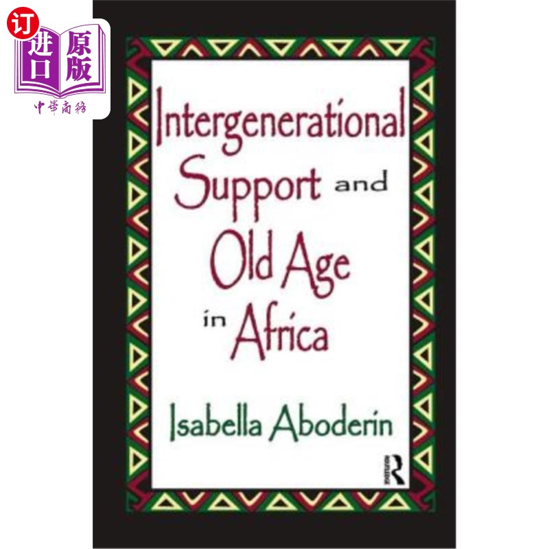 海外直订Intergenerational Support and Old Age in Africa 非洲的代际支持与老年