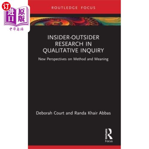 海外直订Insider-Outsider Research in Qualitative Inquiry 定性调查中的局内人-局外人研究