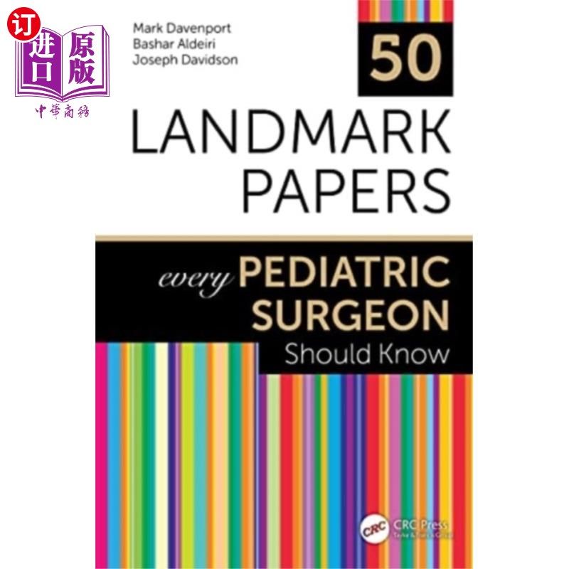 海外直订医药图书50 Landmark Papers every Pediatric Surgeon Shoul... 每个儿科外科医生都应该知道的50篇里程碑式的论文
