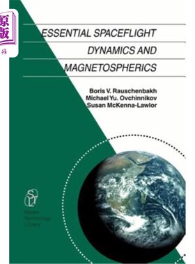 海外直订Essential Spaceflight Dynamics and Magnetospherics 基本空间飞行动力学和磁层学