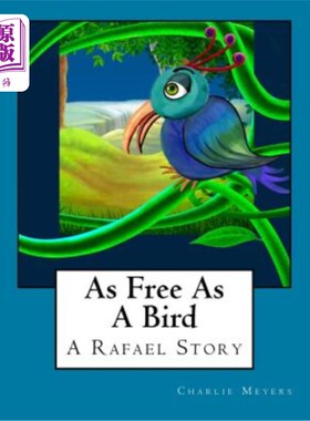 海外直订As Free As A Bird: A Rafael Story 像鸟一样自由：拉斐尔的故事