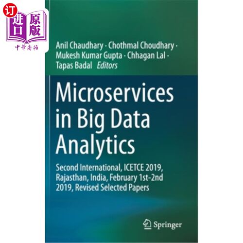 海外直订Microservices in Big Data Analytics: Second International, Icetce 2019, Rajastha 大数据分析中的微服务:第二