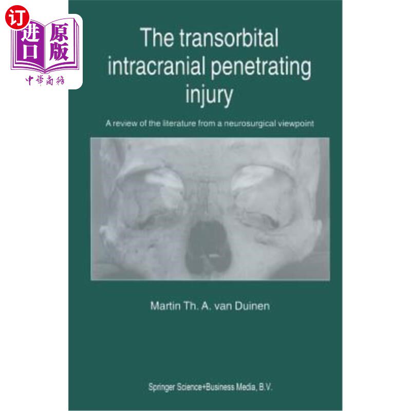 海外直订医药图书The Transorbital Intracranial Penetrating Injury: A Review of the Literature fro 经眶颅内穿透伤:神