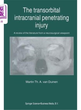 海外直订医药图书The Transorbital Intracranial Penetrating Injury: A Review of the Literature fro 经眶颅内穿透伤:神