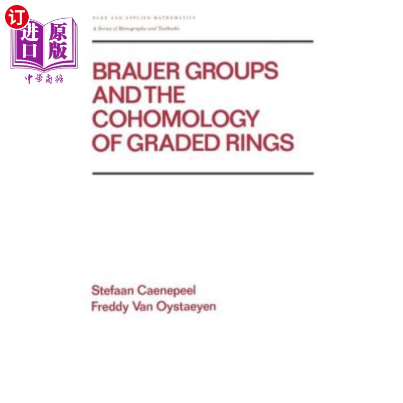 海外直订Brauer Groups and the Cohomology of Graded Rings Brauer群与分次环的上同调 书籍/杂志/报纸 原版其它 原图主图