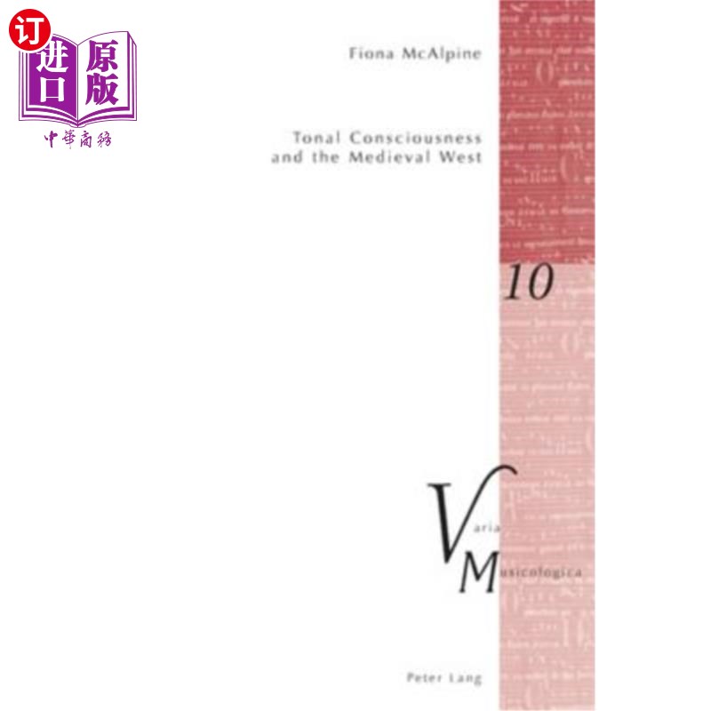 海外直订Tonal Consciousness and the Medieval West 调性意识与中世纪的西方