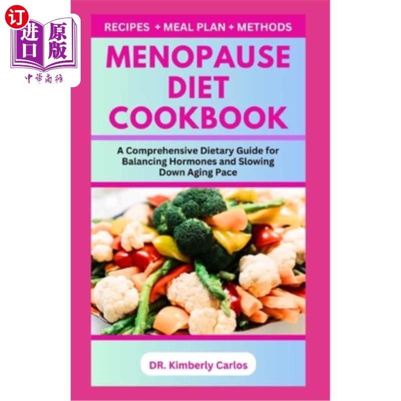 海外直订医药图书Menopause Diet Cookbook: Easy Delicious Recipes to Balance Hormone and Improve W 更年期饮食食谱:简