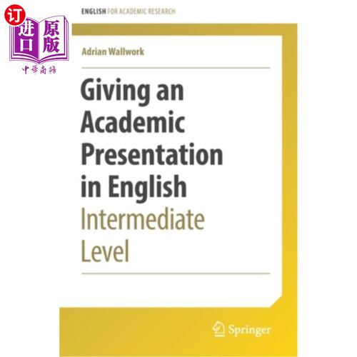 海外直订Giving an Academic Presentation in English: Intermediate Level 用英语做学术报告:中级水平