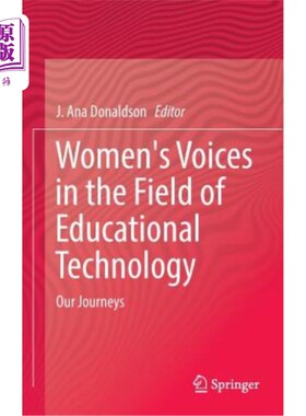 海外直订Women's Voices in the Field of Educational Technology: Our Journeys 教育技术领域的女性之声:我们的旅程