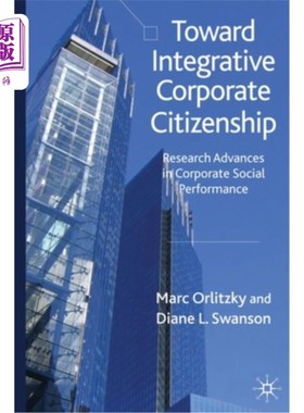 海外直订Toward Integrative Corporate Citizenship: Research Advances in Corporate Social  整合型企业公民:企业社会绩