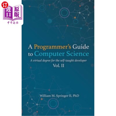 海外直订A Programmer's Guide to Computer Science Vol. 2 计算机科学程序员指南第二卷
