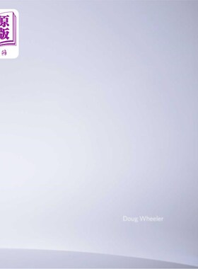 海外直订Doug Wheeler 道格·惠勒