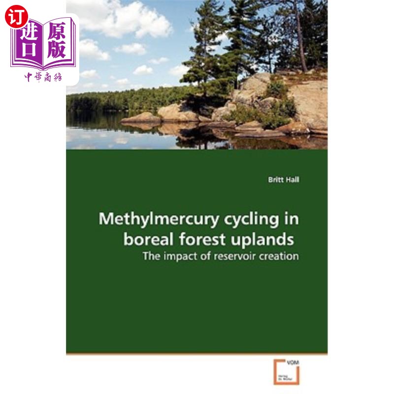 海外直订Methylmercury cycling in boreal forest uplands北方山地森林甲基汞循环