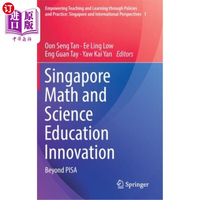 海外直订Singapore Math and Science Education Innovation: Beyond Pisa 新加坡数学与科学教育创新:超越Pisa