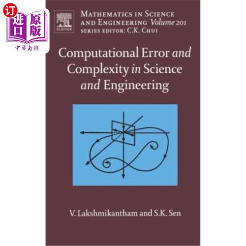 海外直订Computational Error and Complexity in Science and Engineering: Computational Err 科学与工程中的计算误差与复