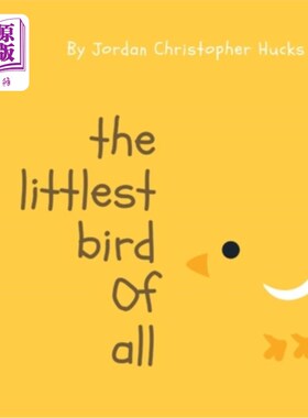 海外直订The Littlest Bird Of All 所有小鸟中最小的一只