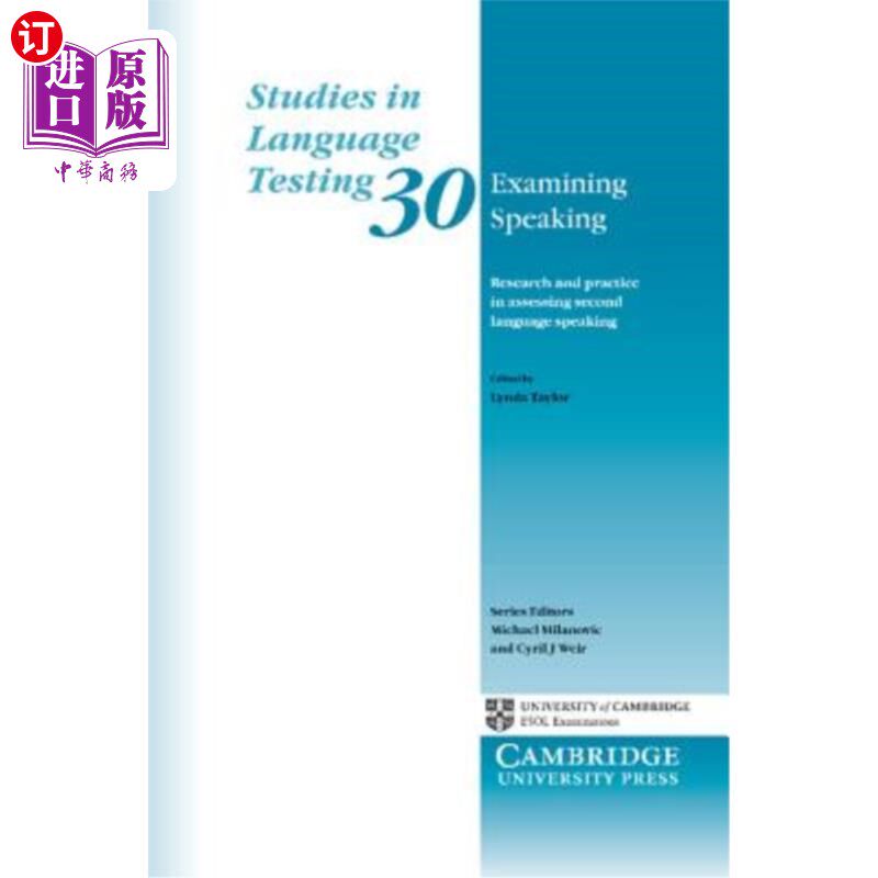 海外直订Examining Speaking: Research and Practice in Assessing Second Language Speaking 口语测试：第二语言口语评估