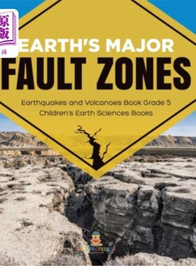 海外直订Earth's Major Fault Zones Earthquakes and Volcanoes Book Grade 5 Children's Eart 地球主要断裂带地震和火山书