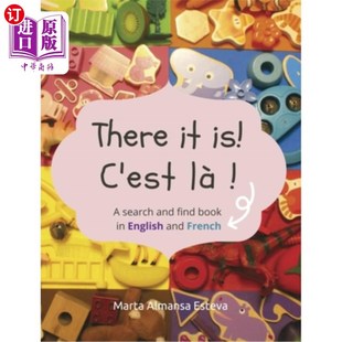 海外直订There it is! C'est la !: A search and find book in English and French 在这里!C'est la !:搜索和查找英语和法