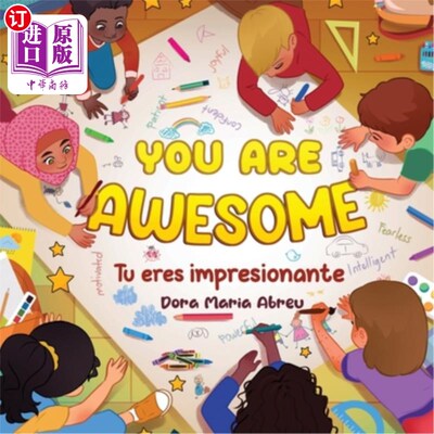 海外直订You Are Awesome: Tu eres impresionante 你真棒：你给人留下了深刻的印象