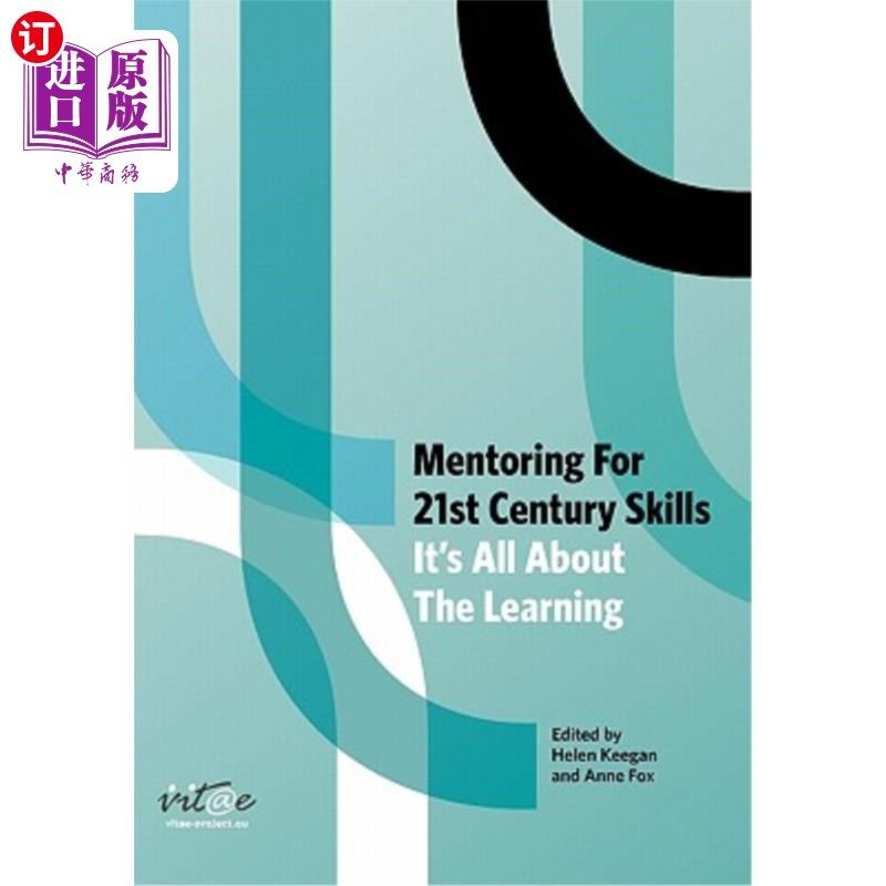 海外直订Mentoring for 21st Century Skills: It's all about the learning 21世纪技能的指导：都是关于学习