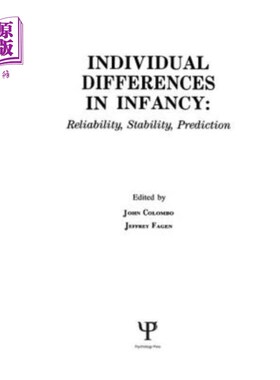 海外直订individual Differences in infancy: Reliability, Stability, and Prediction 婴儿期的个体差异:可靠性、稳定性和