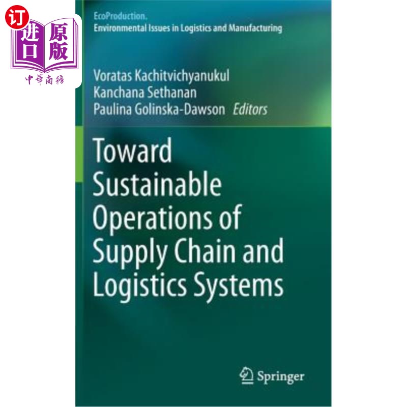 海外直订Toward Sustainable Operations of Supply Chain and Logistics Systems 实现供应链和物流系统的可持续运作