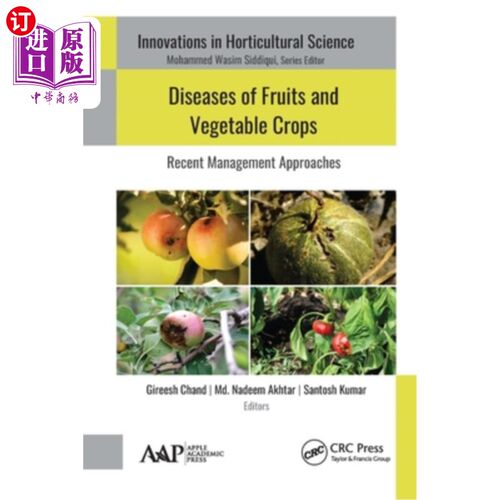 海外直订Diseases of Fruits and Vegetable Crops: Recent Management Approaches 果蔬作物病害:最新的管理方法