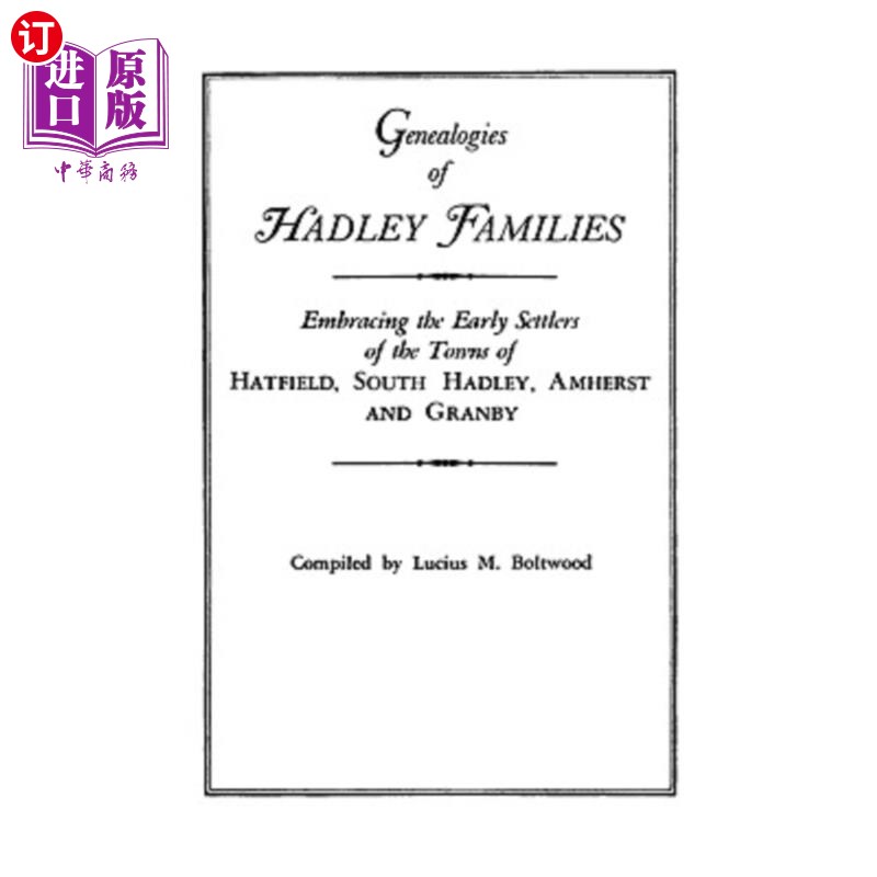 海外直订Genealogies of Hadley[Massachusetts] Families哈德利[马萨诸塞州]家族家谱