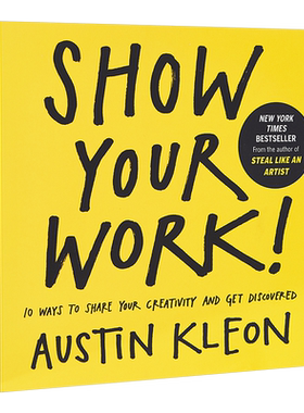 【中商原版】人人都在晒，凭什么你出彩？英文原版 自我提升 Show Your Work!  Austin Kleon Algonquin Books