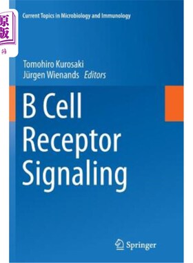 海外直订医药图书B Cell Receptor Signaling B细胞受体信号