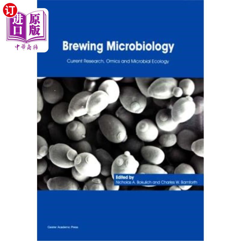 海外直订Brewing Microbiology: Current Research, Omics and Microbial Ecology 酿酒微生物学：研究现状、经济学与微生物