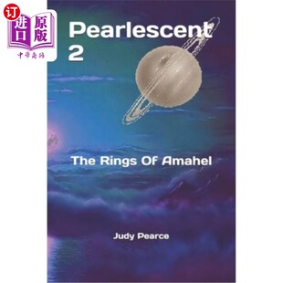 海外直订Pearlescent 2: The Rings Of Amahel 珠光2:亚玛黑的戒指