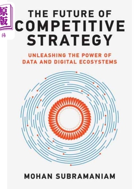 竞争战略的未来 The Future of Competitive Strategy 英文原版 Mohan Subramaniam 波士顿学院终身教授【中商原版】