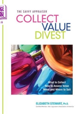 海外直订Collect Value Divest: The Savvy Appraiser 收集价值剥离：精明的评估师